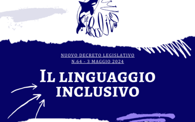 Il linguaggio inclusivo: le novità introdotte dal nuovo decreto legislativo (n.64)